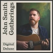 John Smith - Gatherings (Deluxe Edition) (2026) [Hi-Res]