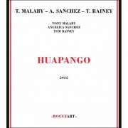 Tony Malaby, Angelica Sanchez, Tom Rainey - Huapango (2022)