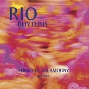 Ahmed El-Salamouny - Rio Rhythms (2020) [Hi-Res]