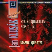 Stamic Quartet - Klusák: String Quartets Nos. 1-5 (1996)