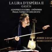 Jordi Savall, Pedro Estevan - La Lira d'Esperia II: Galicia (2014)