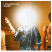 Thirteen Senses - Contact (Europe Edition) (2007)