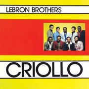 Lebron Brothers - Criollo (Remastered 2024) (2024) [Hi-Res]