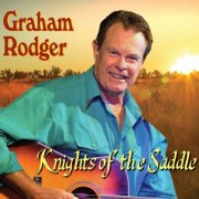 Graham Rodger - Knights Of The Saddle (2020)