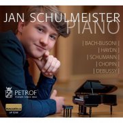 Jan Schulmeister - Piano: Bach / Haydn / Schumann / Chopin / Debussy (2023)