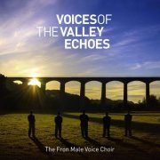 Fron Male Voice Choir - Voices of the Valley: Echoes (2021)