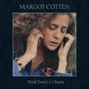 Margot Cotten - Third Time's a Charm (2023)