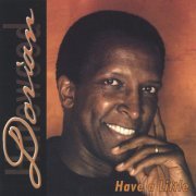 Dorian Harewood - Have A Little (2001)