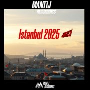 Mantij - Mantij Recordings Istanbul 2025 (2025)