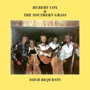 Hubert Cox & The Southern Grass - Your Requests (1977) [Hi-Res]