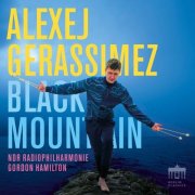 Alexej Gerassimez, NDR Radiophilharmonie, Gordon Hamilton - Black Mountain (2026) [Hi-Res]