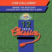 Cab Calloway – Minnie The Moocher (1993)