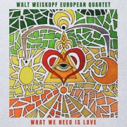 Walt Weiskopf - What We Need Is Love (2026) [Hi-Res]