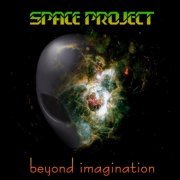 Space Project - Beyond Imagination (2006)