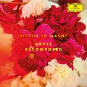 Victor Le Masne - Ravel Recomposed (2025) [Hi-Res]