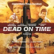 Marco Werba & Luigi Ferri - Dead on Time (Original Motion Picture Soundtrack) (2017)