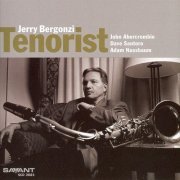 Jerry Bergonzi - Tenorist (2007)