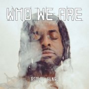 Ashley Henry - Who We Are (2024) [Hi-Res]