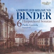 Paolo Gazzola - C.S. Binder: 6 Harpsichord Sonatas (2025) [Hi-Res]