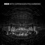 Mew - Mew with Copenhagen Philharmonic (2018)