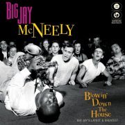 Big Jay McNeely -Blowin' Down the House - Big Jay's Latest & Greatest (2016)