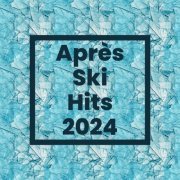 VA - Après Ski Hits 2024 (2023)