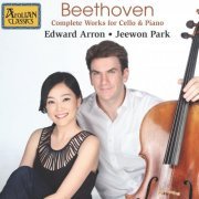 Edward Arron & Jeewon Park - Beethoven Complete Works for Cello and Piano (2021)