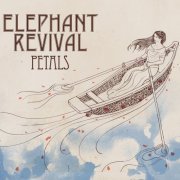 Elephant Revival - Petals (2016)