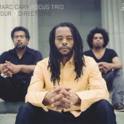 Marc Cary Focus Trio - Four Directions (2013)