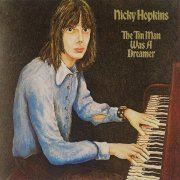 Nicky Hopkins - The Tin Man Was A Dreamer (Reissue) (1973/2004)