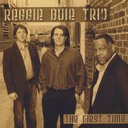 Reggie Buie Trio - The First Time (2006)