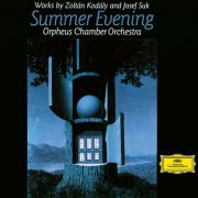 Orpheus Chamber Orchestra - Summer Evening: Works By Kodály & Suk (1996)