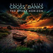 David Cross & Peter Banks - The Other Horizon (2026)