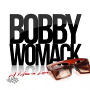 Bobby Womack - A Man in Love (2013)