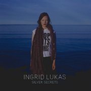 Ingrid Lukas - Silver Secret (2011)