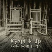 Kevin & JD - Long Gone Blues (2023) Hi-Res