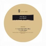 Jeff Mills - Late Night (2010) FLAC