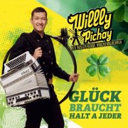 Willly Pichay - Glück braucht halt a jeder (2026)