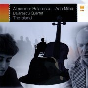 Alexander Balanescu, Ada Milea, Balanescu Quartet - Alexander Balanescu: The Island (2011)