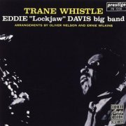 Eddie "Lockjaw" Davis - Trane Whistle (1960)