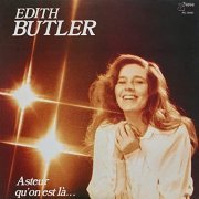 Edith Butler - Asteur qu'on est là (1979/2021) Hi-Res