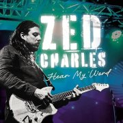 Zed Charles - Hear My Word (2025) [Hi-Res]