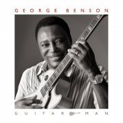 George Benson - Guitar Man (Deluxe Edition) (2021)