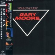 Gary Moore - Victims Of The Future (1983) {2023, Japanese Reissue} CD-Rip