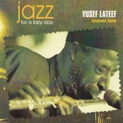 Yusef Lateef - Jazz for a Lazy Day (2015)