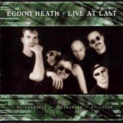 Egdon Heath - Live at Last (2000)