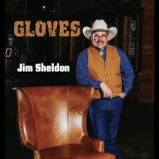 Jim Sheldon - Gloves (2025)