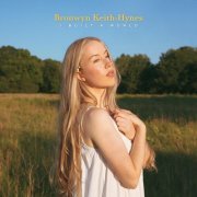 Bronwyn Keith-Hynes - I Built a World (2024) Hi-Res