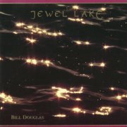 Bill Douglas - Jewel Lake (1996)