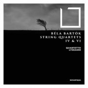 Quartetto Lyskamm - Béla Bartók String Quartets IV & Vi (2021)